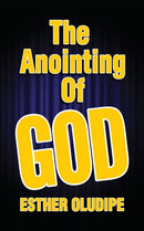 The Anointing of God