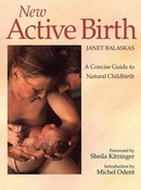 New Active Birth : A Concise Guide to Natural Childbirth-9780722525661
