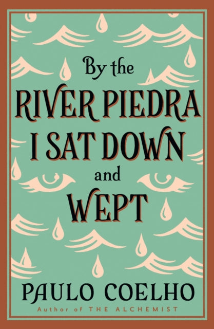 By the River Piedra I Sat Down and Wept-9780722535202