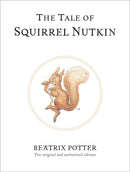 The Tale of Squirrel Nutkin : The original and authorized edition-9780723247715