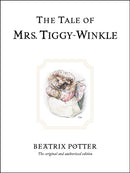 The Tale of Mrs. Tiggy-Winkle : The original and authorized edition-9780723247753