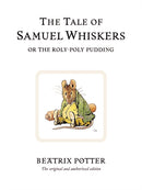 The Tale of Samuel Whiskers or the Roly-Poly Pudding : The original and authorized edition-9780723247852