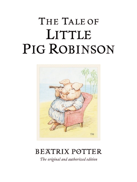The Tale of Little Pig Robinson