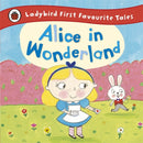 Alice in Wonderland: Ladybird First Favourite Tales-9780723292180