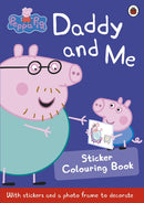 Peppa Pig: Daddy and Me Sticker Colouring Book-9780723297826