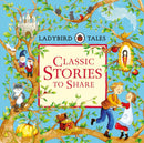 Ladybird Tales Classic Stories To Share