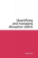 Quantifying and Managing Disruption Claims-9780727731654