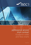 NEC3 Professional Services Short Contract Guidance Notes and Flow Charts-9780727759191
