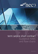 NEC3 Term Service Short Contract Guidance Notes and Flow Charts-9780727759290