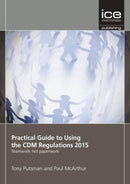 Practical Guide to Using the CDM Regulations 2015-9780727759900