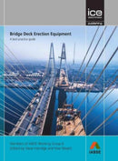 Bridge Deck Erection Equipment : A best practice guide-9780727761934