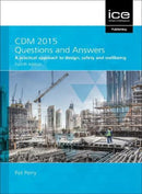CDM 2015 Questions and Answers 2021 : A practical approach to design, safety and wellbeing-9780727765840