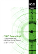 FIDIC Green Book : A companion to the 2021 Short Form of Contract-9780727766298