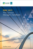 FIDIC 2017 : The Contract Manager's Handbook-9780727766526