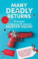 Many Deadly Returns : 21 stories celebrating 21 years of Murder Squad-9780727890931