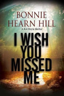 I Wish You Missed Me-9780727893192