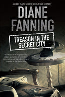 Treason in the Secret City : A World War Two Mystery Set in Tennessee-9780727895141