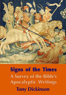 Signs of the Times: A Brief Survey of the Bible’s Apocalpytic Writings