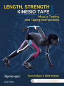 Length, Strength and Kinesio Tape : Muscle Testing and Taping Interventions-9780729541930