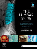 The Lumbar Spine : An Atlas of Normal Anatomy and the Morbid Anatomy of Ageing and Injury-9780729543132