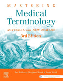 Mastering Medical Terminology : Australia and New Zealand-9780729543330