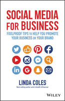 Social Media for Business : Foolproof Tips to Help You Promote Your Business or Your Brand-9780730345770