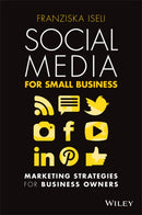 Social Media For Small Business – Marketing Strategies for business owners