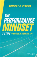 The Performance Mindset : 7 Steps to Success in Sport and Life-9780730394686
