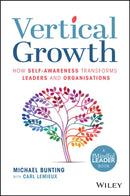 Vertical Growth – How Self–Awareness Transforms Leaders and Organisations