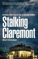 Stalking Claremont : Inside the hunt for a serial killer-9780733338731