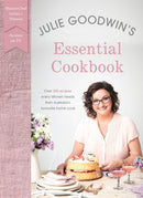 Julie Goodwin''s Essential Cookbook