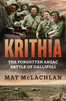 Krithia : The Forgotten Anzac Battle of Gallipoli-9780733649103
