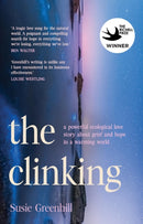 The Clinking : A powerful ecological love story about grief and hope in a warming world-9780733652332