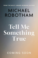 Tell Me Something True-9780733652899