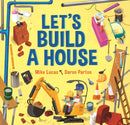 Let''s Build a House