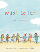 What to Say When You Don't Know What to Say-9780734421142