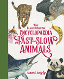 The Illustrated Encyclopaedia of Fast and Slow Animals-9780734421418