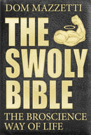 The Swoly Bible : The BroScience Way of Life-9780735211124