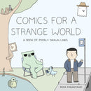 Comics for a Strange World : A Book of Poorly Drawn Lines-9780735219885