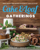 Cake & Loaf Gatherings : Sweet and Savoury Recipes to Celebrate Every Occasion-9780735239852