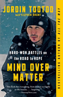 Mind Over Matter : Hard-Won Battles on the Road to Hope-9780735242289