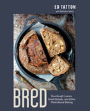 Bred : Sourdough Loaves, Small Breads, and Other Plant-Based Baking-9780735244443