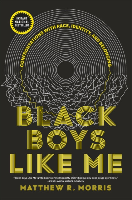 Black Boys Like Me : Confrontations with Race, Identity, and Belonging-9780735244603