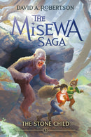The Stone Child : The Misewa Saga, Book Three-9780735266186