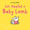We Adopted A Baby Lamb