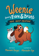 Mad About Meatloaf (weenie Featuring Frank And Beans Book