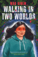 Walking In Two Worlds