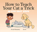 How to Teach Your Cat a Trick : in Five Easy Steps-9780735270619
