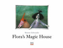 Flora''s Magic House
