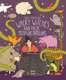 Wacky Witches and Their Peculiar Familiars-9780735845480
